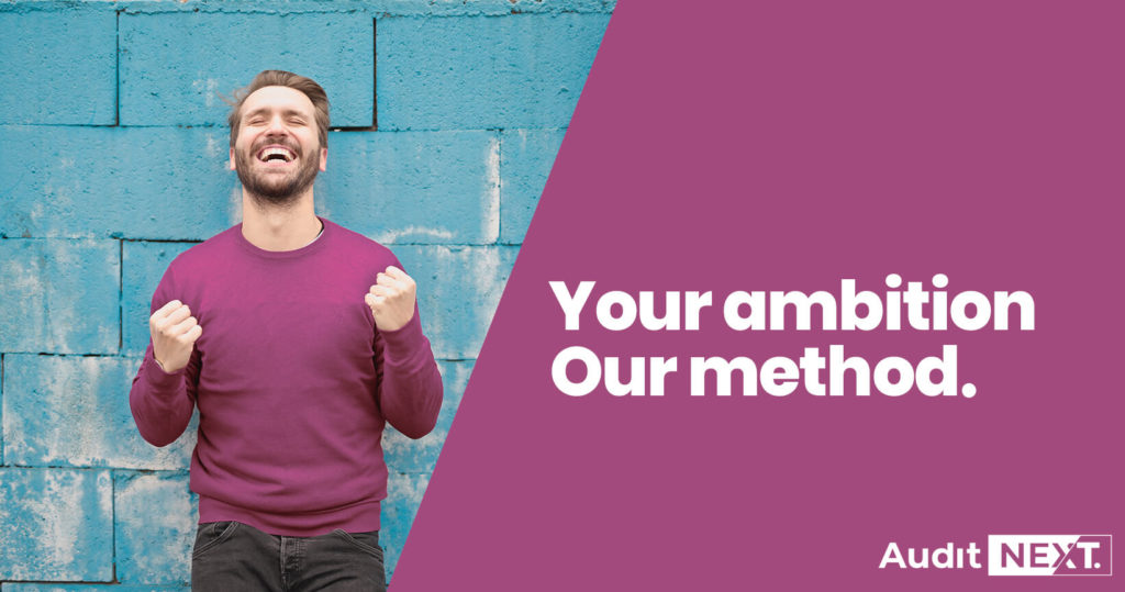 Your ambition our method at AuditNext
